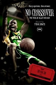 Film No Crossover: The Trial of Allen Iverson streaming VF complet