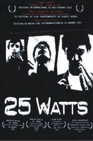 Film 25 Watts streaming VF complet