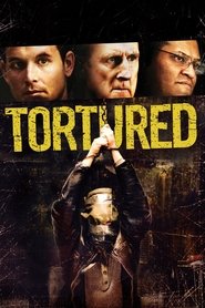 Film Tortured streaming VF complet