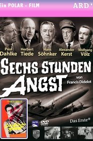 Film Sechs Stunden Angst streaming VF complet