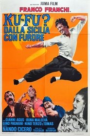 Film Ku Fu? Dalla Sicilia con furore streaming VF complet