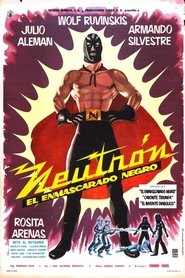 Neutrón el enmascarado negro streaming sur filmcomplet