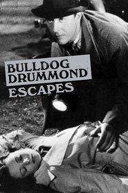 Film Bulldog Drummond s'évade streaming VF complet