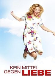 Kein Mittel gegen Liebe 2011