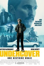 Undercover - Une histoire vraie 2019