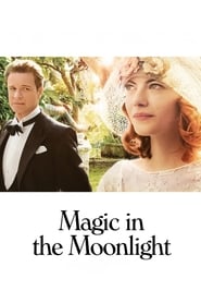 Magic in the Moonlight streaming sur filmcomplet