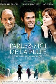 Film Parlez-moi de la pluie streaming VF complet