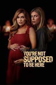 Imagen de You're Not Supposed to Be Here