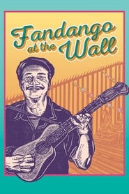 Film Fandango at the Wall streaming VF complet