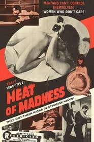 Heat of Madness streaming sur filmcomplet