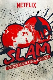 Slam: todo por una chica 2016