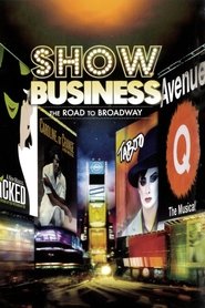 ShowBusiness: The Road to Broadway