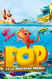 Film Pop et le nouveau monde streaming VF complet
