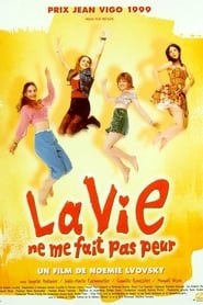 Film La vie ne me fait pas peur streaming VF complet