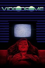 Film Vidéodrome streaming VF complet