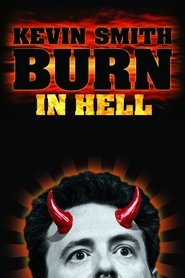 Film Kevin Smith: Burn in Hell streaming VF complet