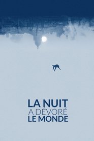 La Nuit a dévoré le Monde 2018