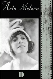 Asta Nielsen. Eine große Künstlerin streaming sur filmcomplet