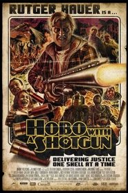 Film Hobo with a Shotgun streaming VF complet
