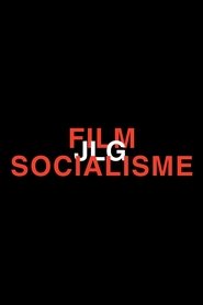 Film Film Socialisme streaming VF complet