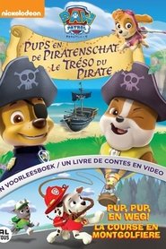 Paw Patrol: Pups and the Pirate Treasure Paw Patrol: Pups and the Pirate Treasure