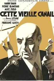 Film Cette vieille canaille streaming VF complet