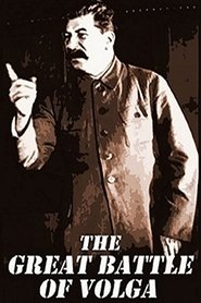 Film The Great Battle of the Volga streaming VF complet