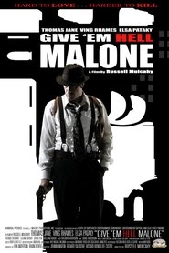 Film Fais-leur vivre l'enfer, Malone ! streaming VF complet