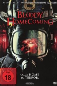 Bloody Homecoming - Rückkehr kann tödlich sein! 2012