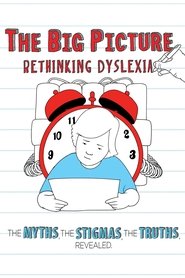 Film The Big Picture: Rethinking Dyslexia streaming VF complet