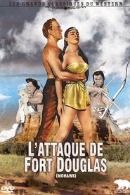 Film L'attaque de Fort Douglas streaming VF complet