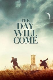 The Day Will Come 2016