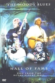 Film The Moody Blues - Hall of Fame - Live from the Royal Albert Hall streaming VF complet