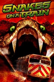 Film Snakes on a Train streaming VF complet