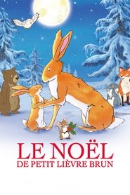 Film Le Noël de petit lièvre brun streaming VF complet