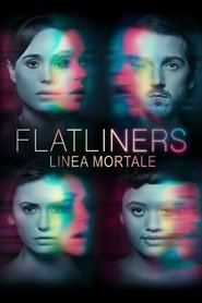 Flatliners - Linea mortale 2017