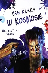 Film Pan Kleks w kosmosie streaming VF complet