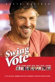 Film Swing Vote streaming VF complet