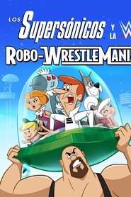 Imagen de Los supersónicos y WWE: Robo-Wrestlemania