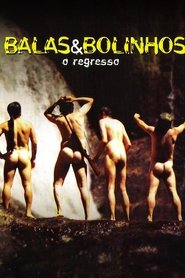 Imagen de Balas & Bolinhos: O Regresso