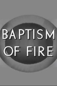 Film Baptism of Fire streaming VF complet