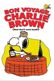 Imagen de Buen viaje, Charlie Brown (¡y no vuelvas!)