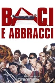 Film Baci e abbracci streaming VF complet