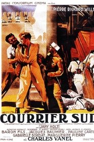 Film Courrier Sud streaming VF complet