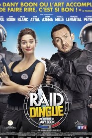 Film RAID Dingue streaming VF complet