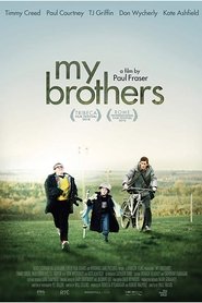 Film My Brothers streaming VF complet