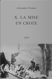 X. La mise en croix streaming sur filmcomplet