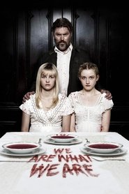 Film We Are What We Are streaming VF complet