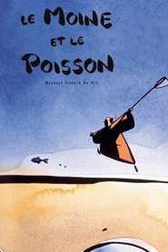 Film Le moine et le poisson streaming VF complet