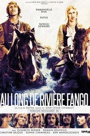 Film Au long de rivière Fango streaming VF complet